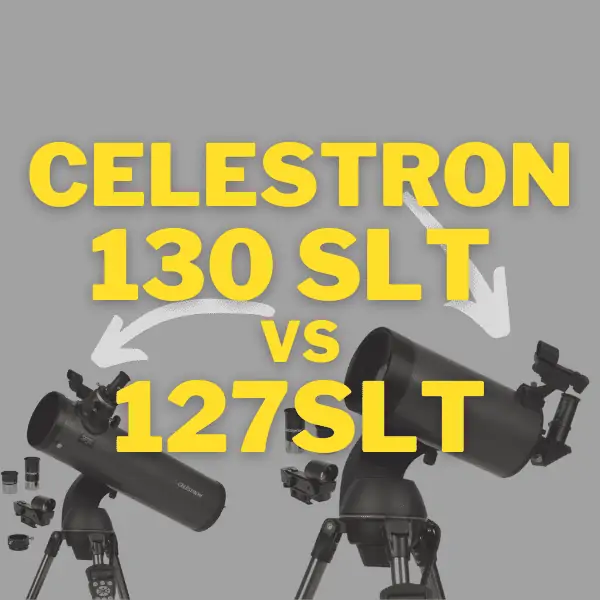 Celestron 130 SLT vs 127SLT