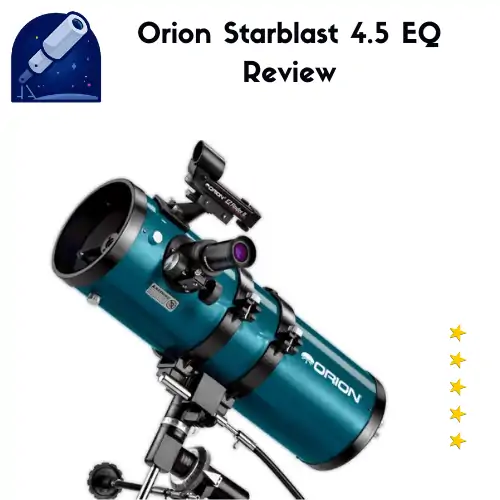 Orion 09798 StarBlast 4,5 Equatorial Reflector Review